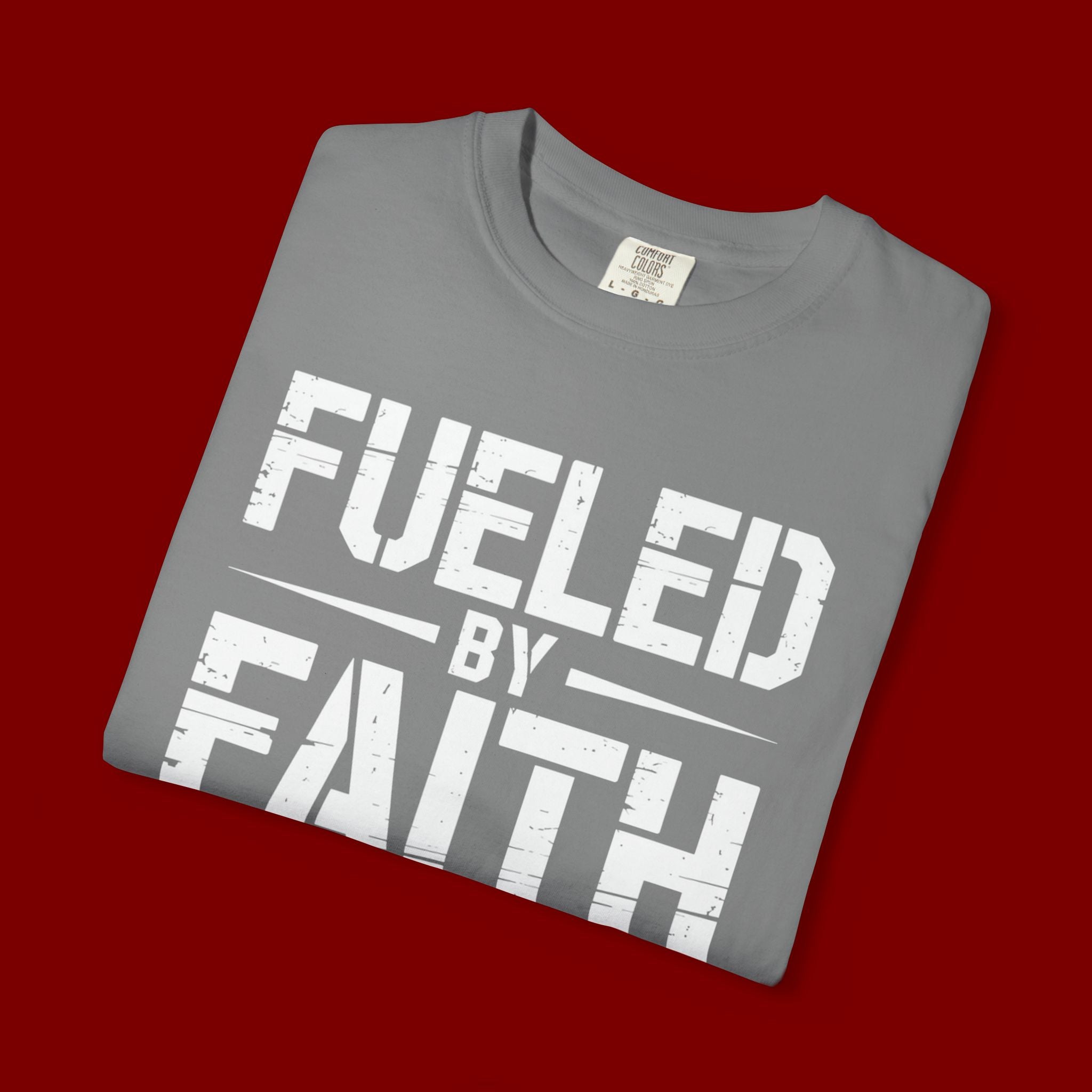 Fueled by Faith Not Fear T-Shirt