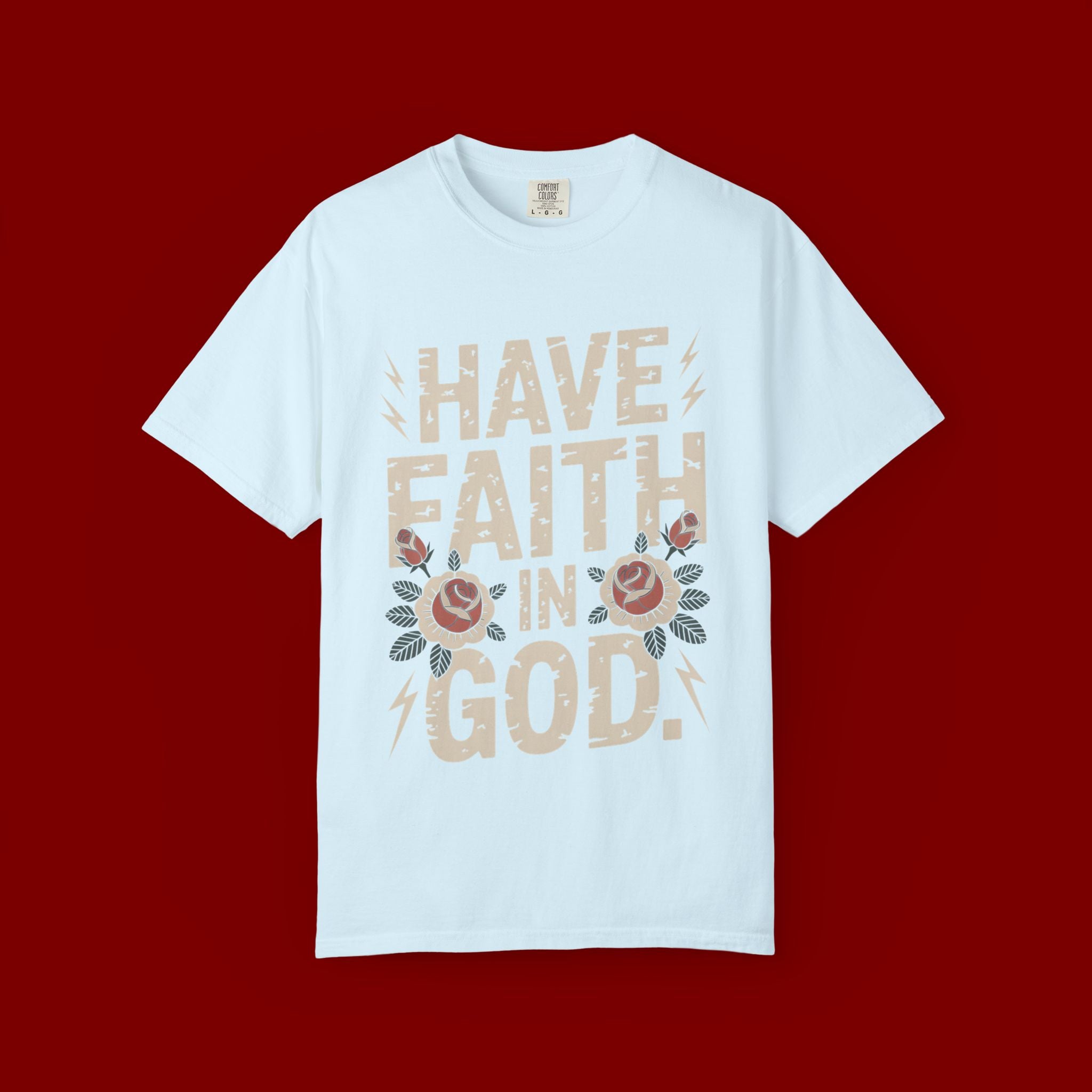 Have Faith in God T-Shirt — Christian Faith Tee with Floral Vintage Design