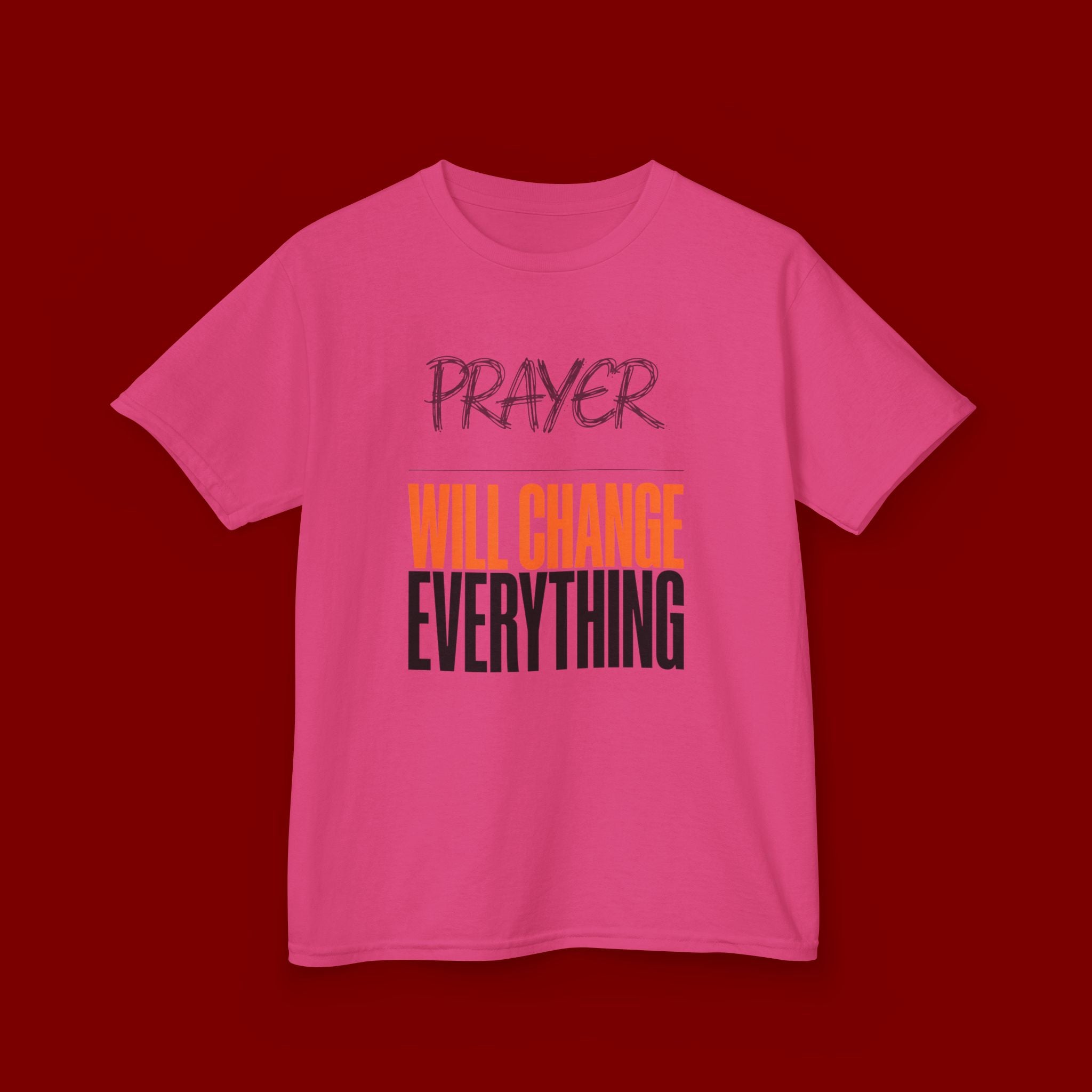 Kids T‑Shirt — "Prayer Will Change Everything" Inspirational Faith Tee