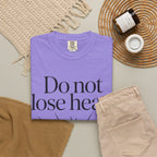 Do Not Lose Heart T-Shirt — Trust God’s Plan Christian Inspirational Tee