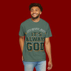 It’s Always God Graphic T-Shirt — Faith-Based Vintage Lettering Tee