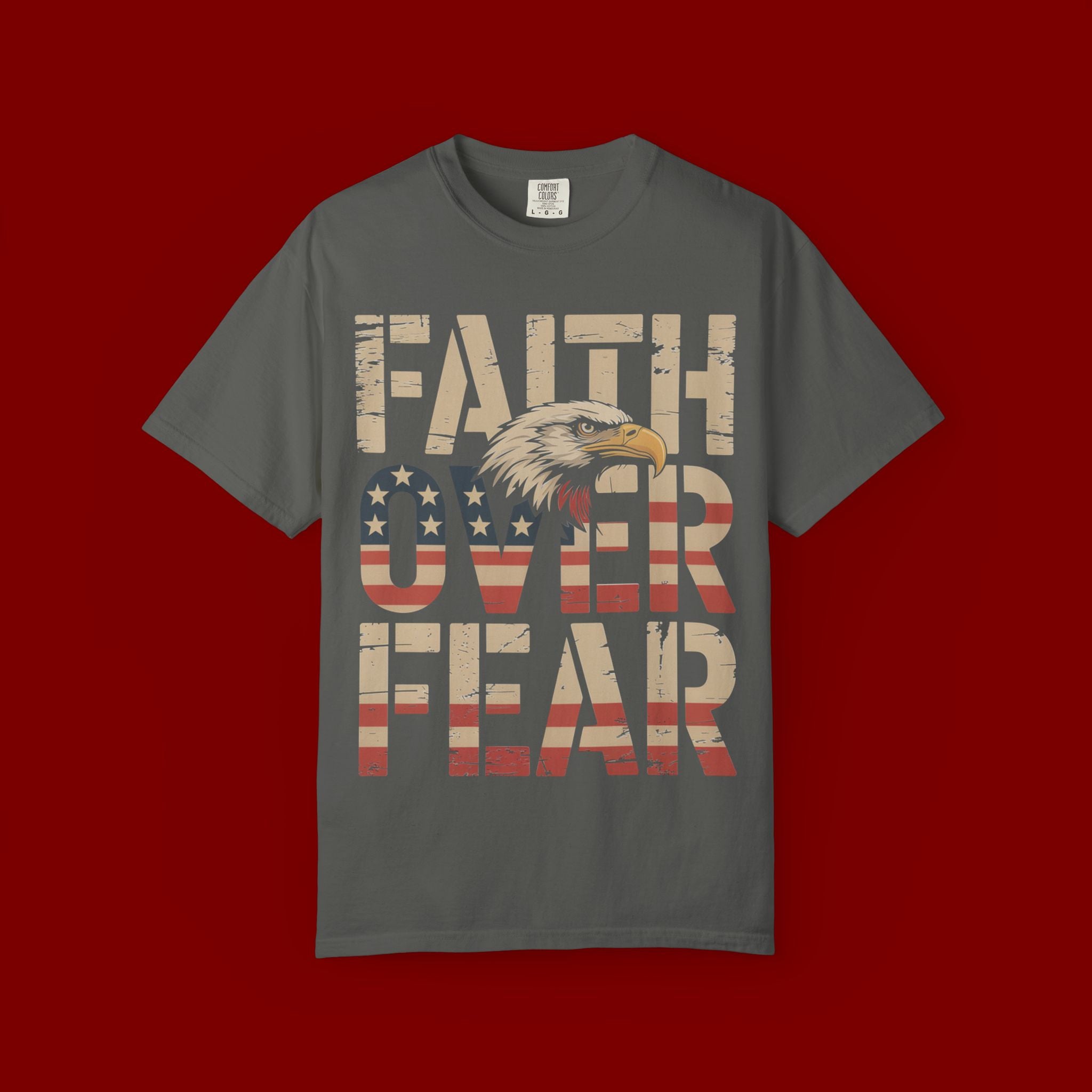 Faith Over Fear T-Shirt — Patriotic Eagle Graphic Tee