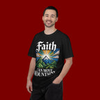 Faith Can Move Mountains T-Shirt