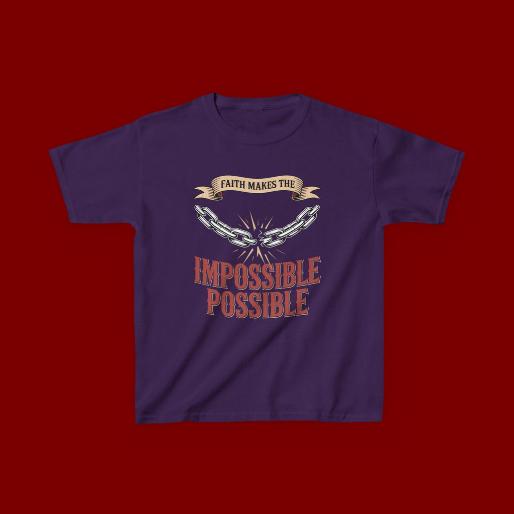 Kids Tee — "Faith Makes the Impossible Possible" Inspirational Graphic