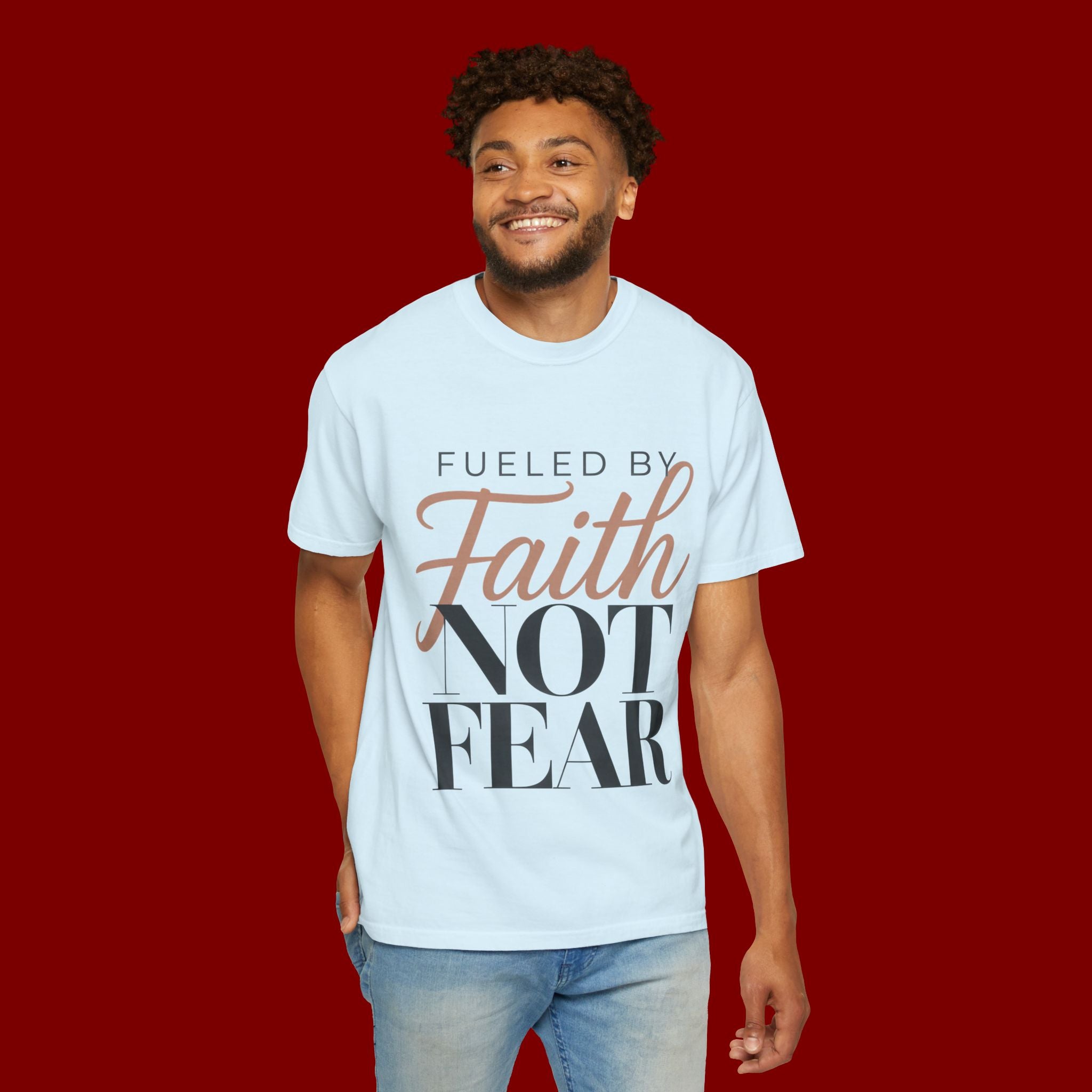 Fueled by Faith Not Fear T-Shirt — Inspirational Christian Graphic Tee