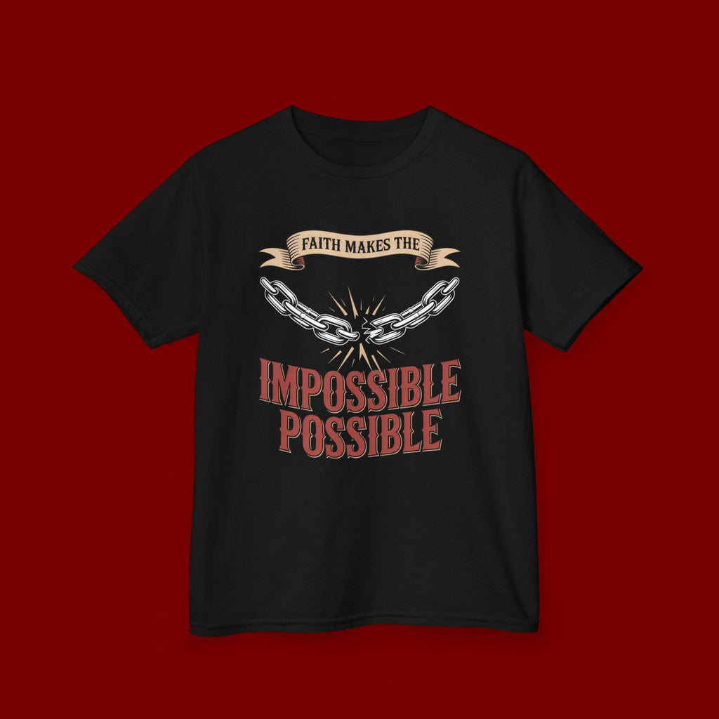 Kids Tee — "Faith Makes the Impossible Possible" Inspirational Graphic