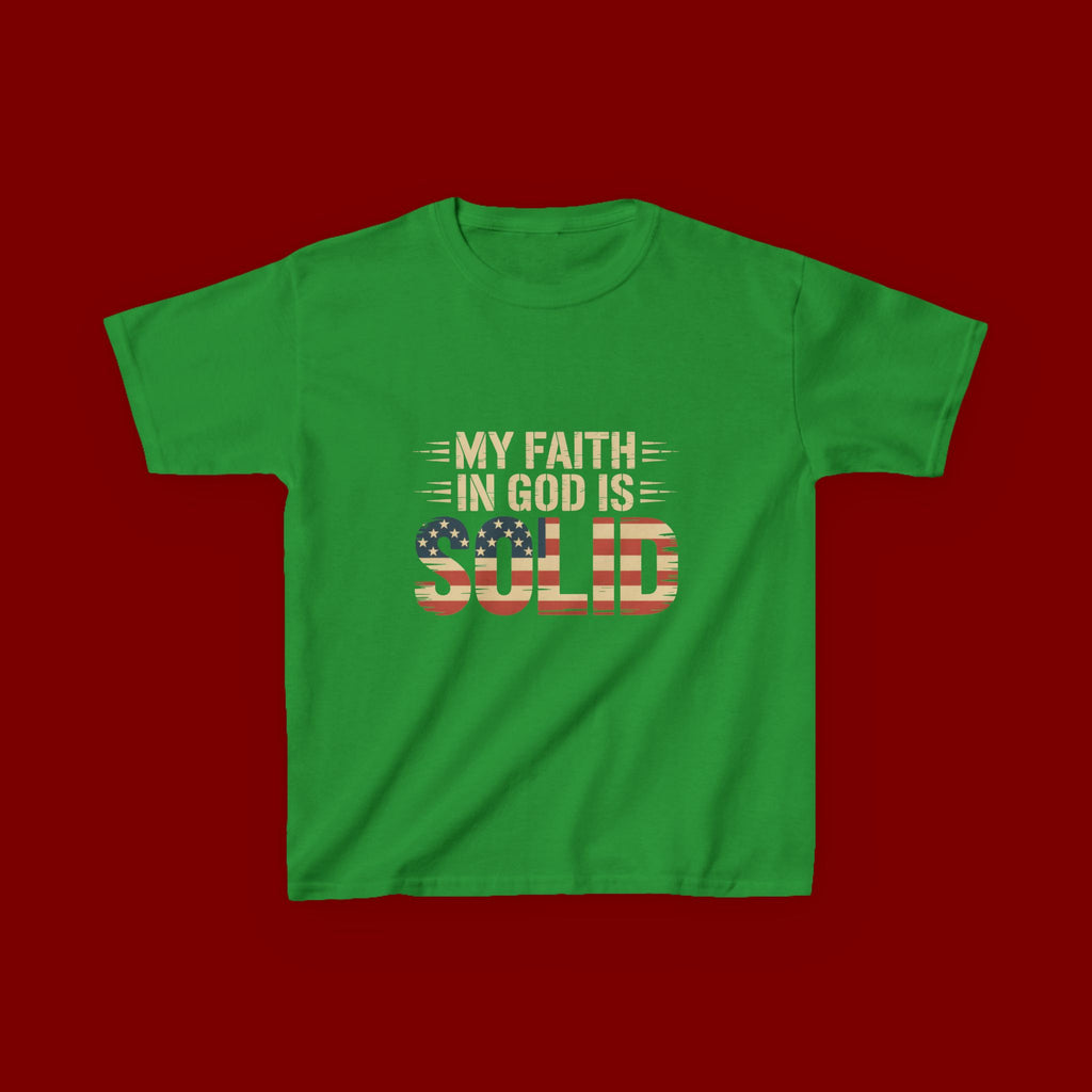 Kids Tee — "My Faith in God is Solid" Patriotic Christian T-Shirt