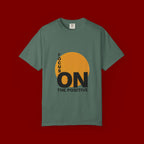 Focus ON The Positive T-Shirt