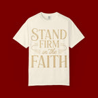 Stand Firm in the Faith T-Shirt