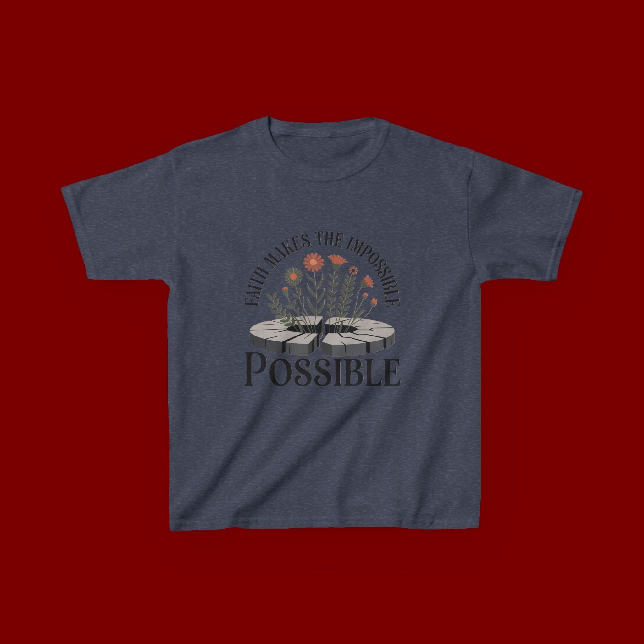 Kids Tee — “Faith Makes the Impossible Possible” Floral Inspirational Shirt