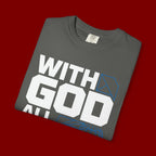 With God All Things Are Possible T-shirt
