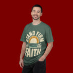Stand Firm in the Faith T-Shirt — Christian Inspirational Tee