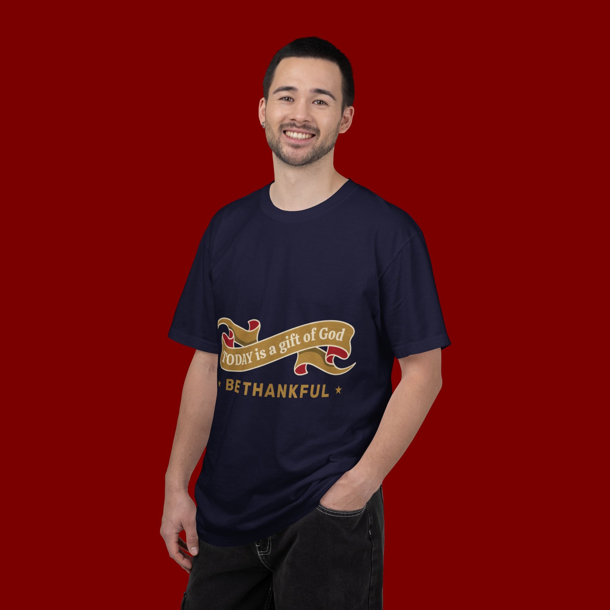 Be Thankful T-Shirt — "Today is a Gift of God" Inspirational Tee