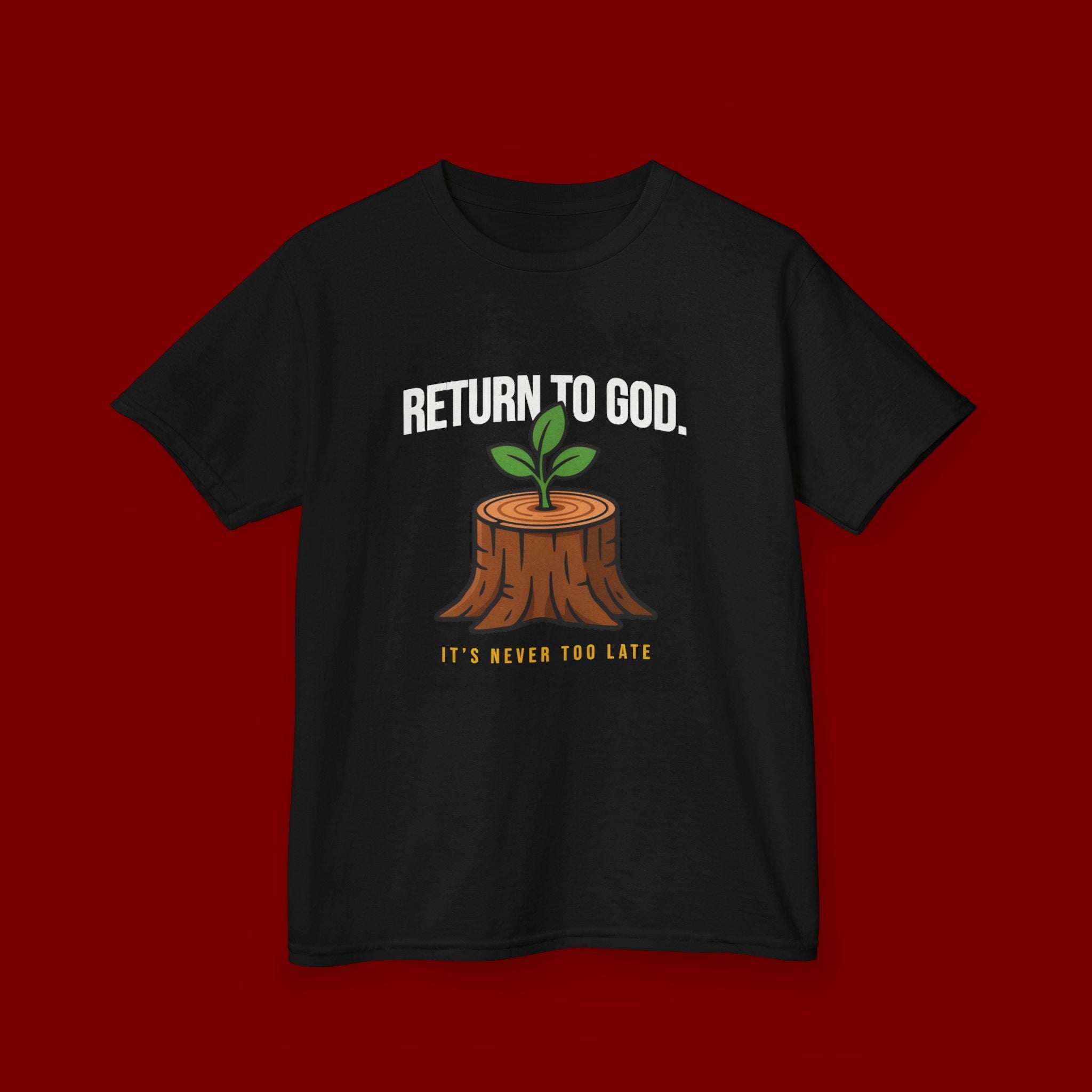 Return to God Kids T-Shirt – Tree Stump with Sprout, “It’s Never Too Late” Inspirational Youth Tee