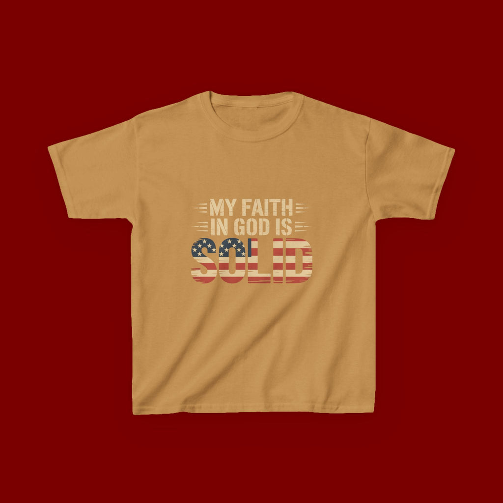 Kids Tee — "My Faith in God is Solid" Patriotic Christian T-Shirt