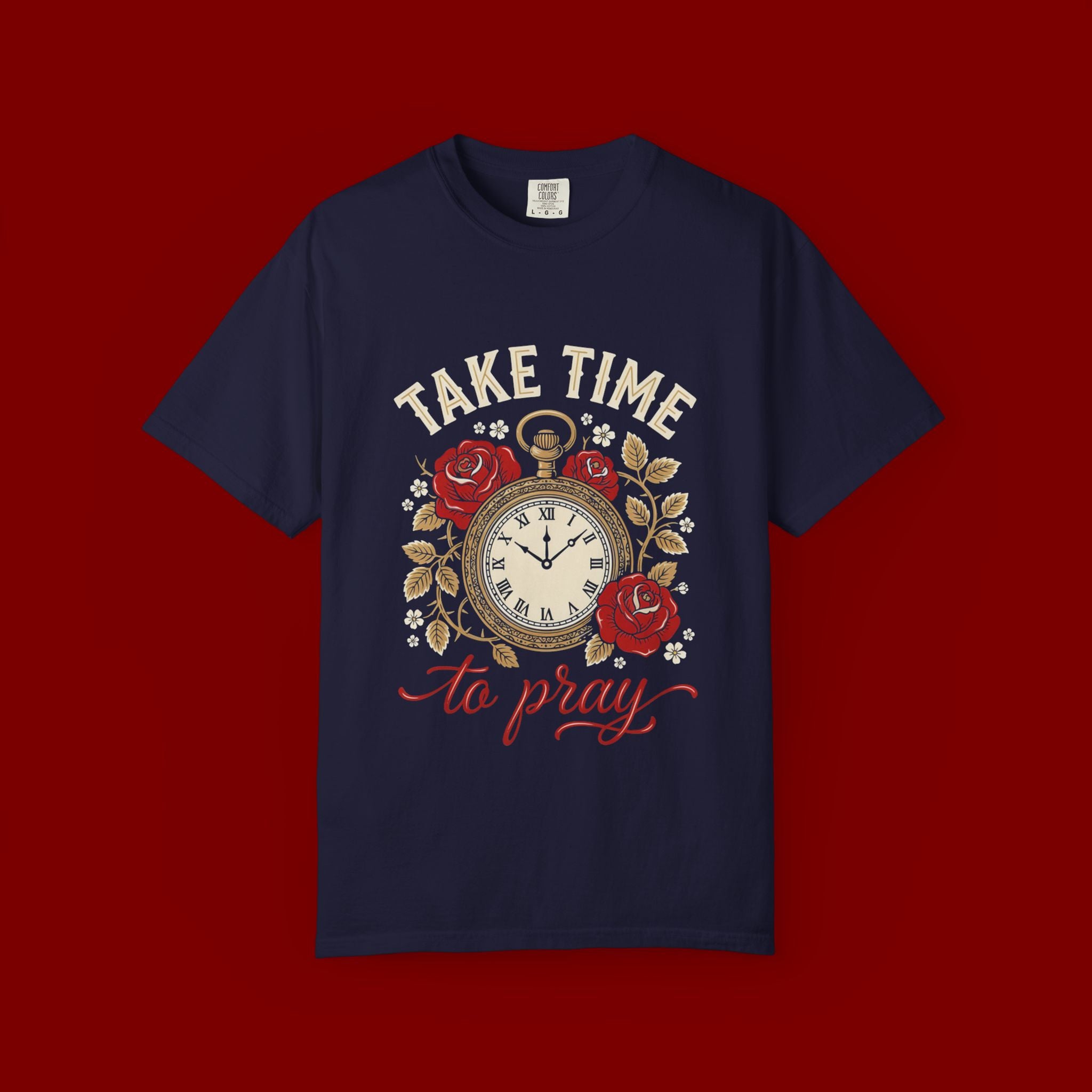 Take Time to Pray T‑Shirt — Vintage Pocket Watch & Roses Spiritual Tee