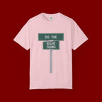 Do The Right Thing Street Sign T-Shirt