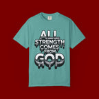 All Strength Comes From God T-Shirt — Christian Faith Graphic Tee