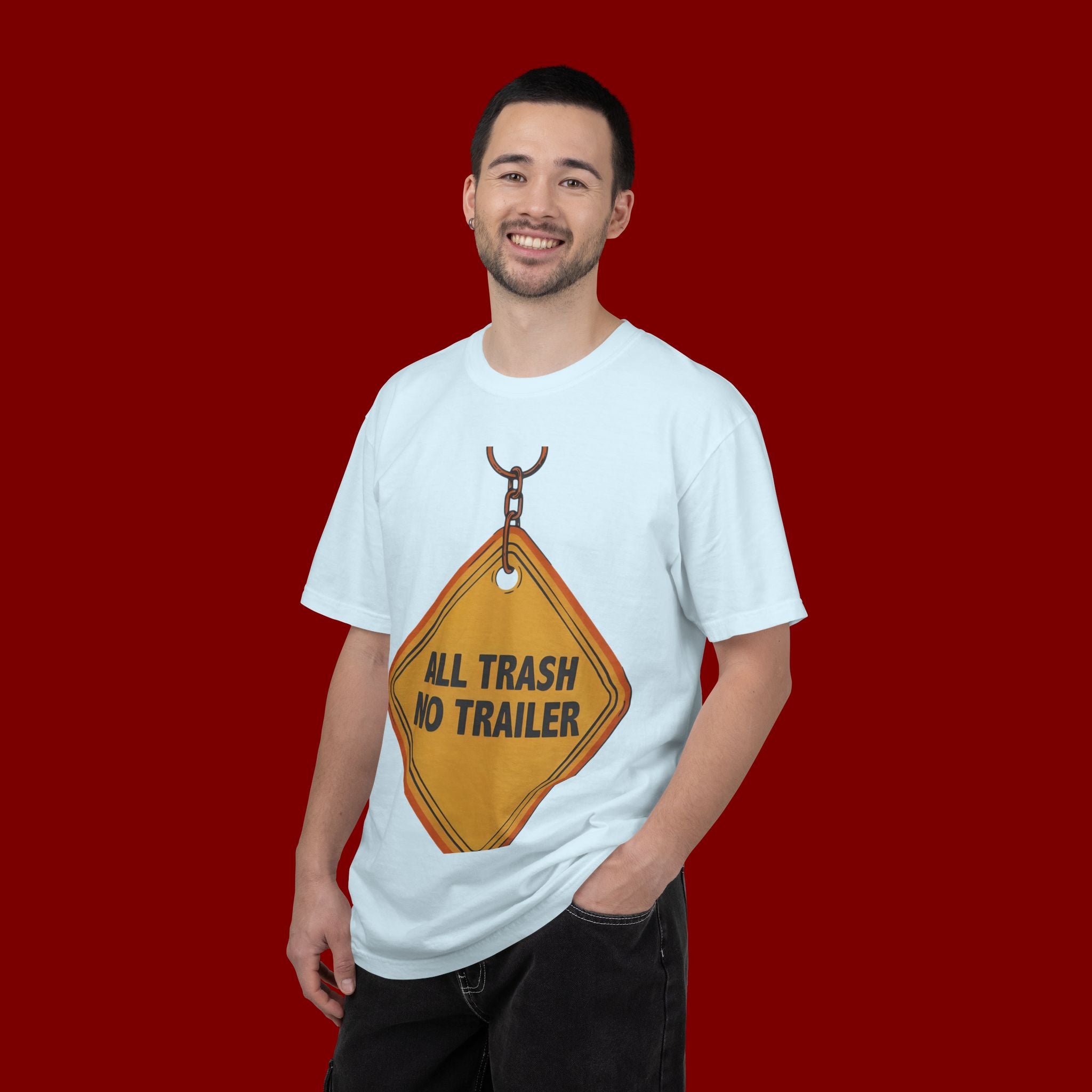 Funny Road Sign T-Shirt — "All Trash No Trailer" Graphic Tee