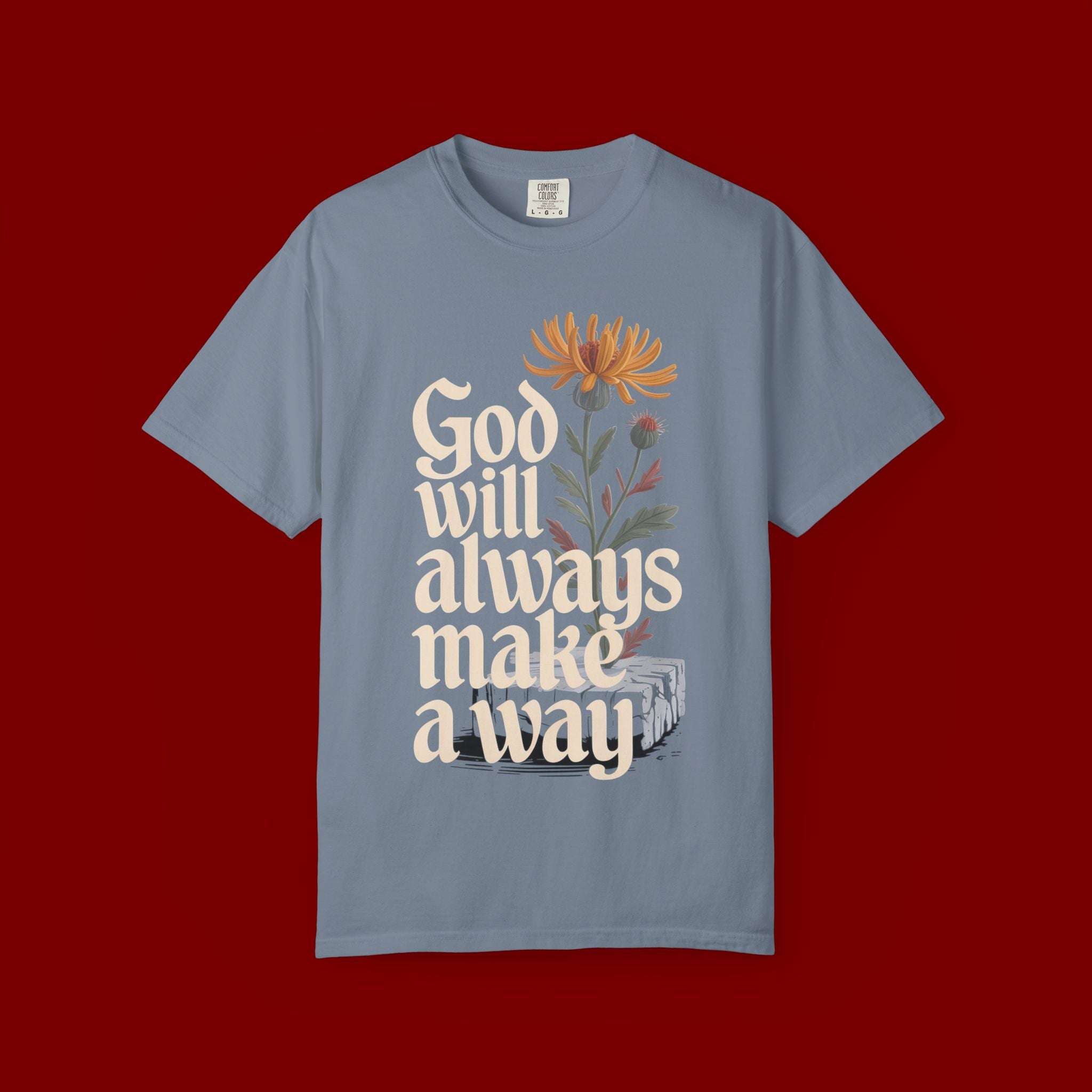God Will Always Make a Way T-Shirt — Inspirational Floral Christian Tee