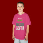Kids Tee – "Pray & Never Give Up" Inspirational Plant Graphic