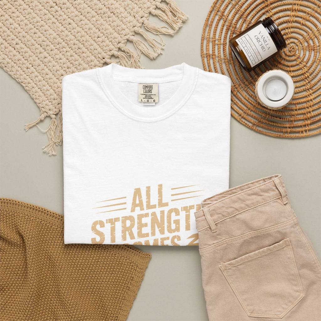 All Strength Comes From God T-Shirt — Christian Faith Graphic Tee
