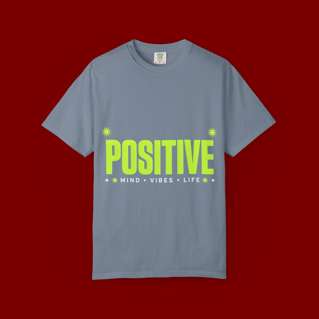 Positive Mind Vibes T-Shirt — Graphic Motivational Tee