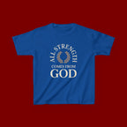Kids T-Shirt – "All Strength Comes From God" Faith Tee for Boys & Girls