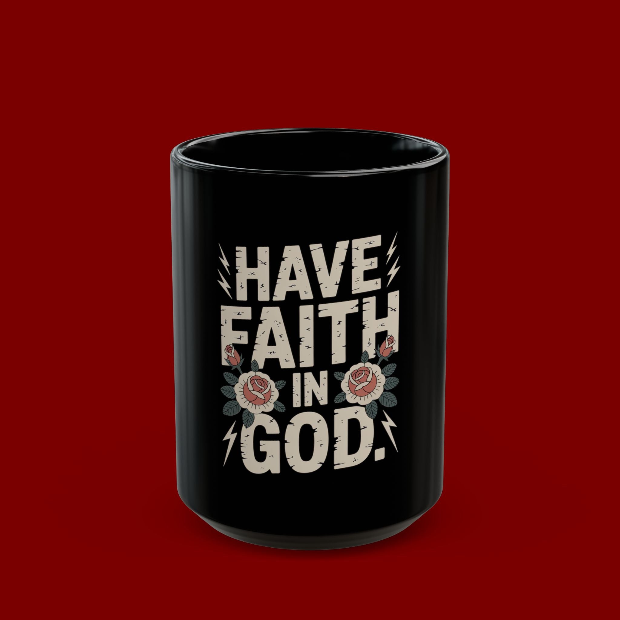 Have Faith In God Black Mug — Christian Inspirational Coffee Cup (11oz & 15oz)
