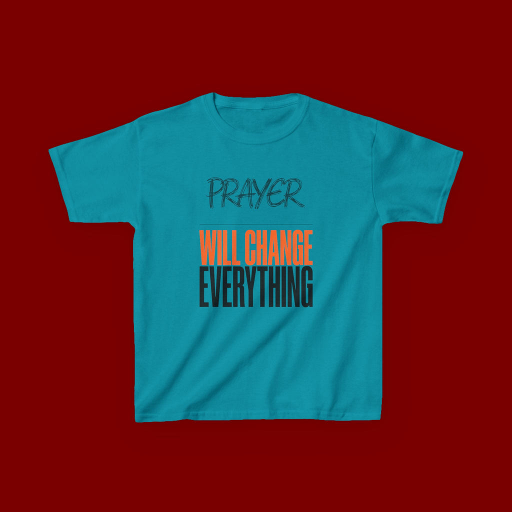 Kids T‑Shirt — "Prayer Will Change Everything" Inspirational Faith Tee