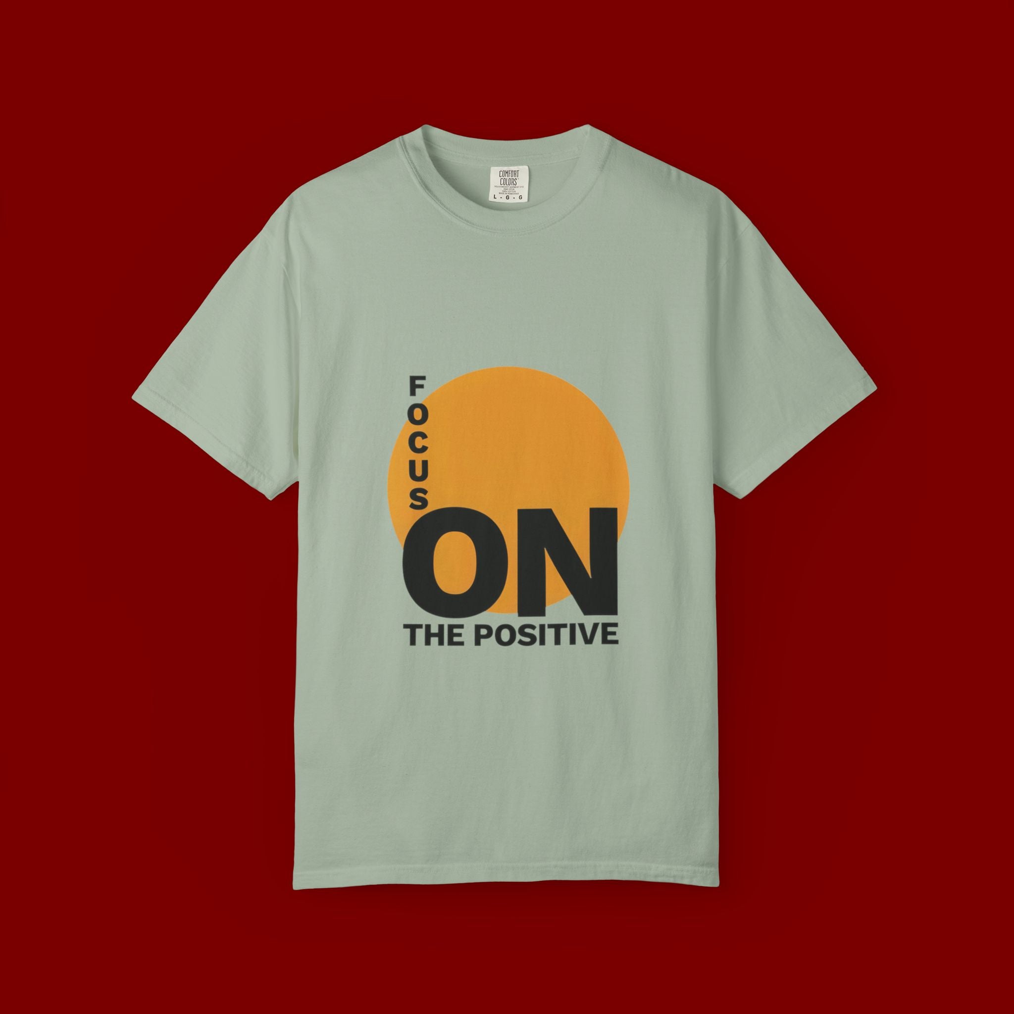 Focus ON The Positive T-Shirt