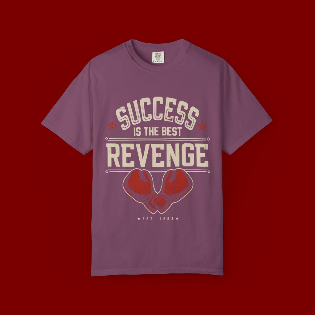 Success Is The Best Revenge T-Shirt — Motivational Graphic Tee