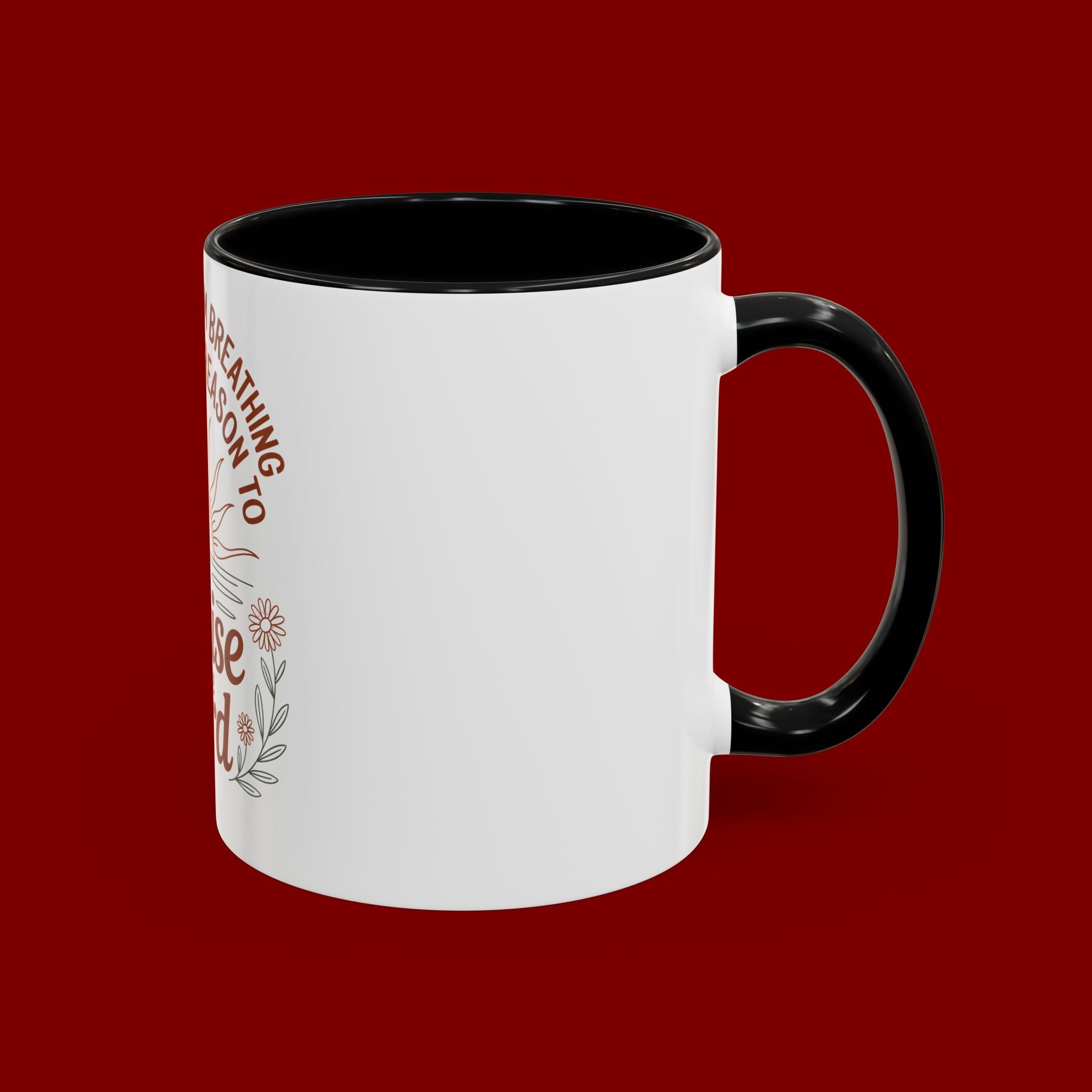 Praise the Lord Coffee Mug — "As Long As I'm Breathing I've Got a Reason to Praise the Lord"