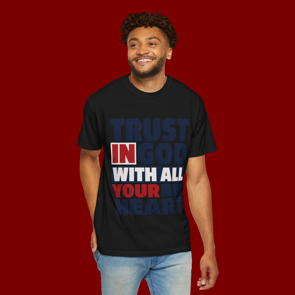 Trust in God With All Your Heart T-Shirt