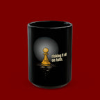 Coffee Mug — "Risking It All on Faith" Pawn Design