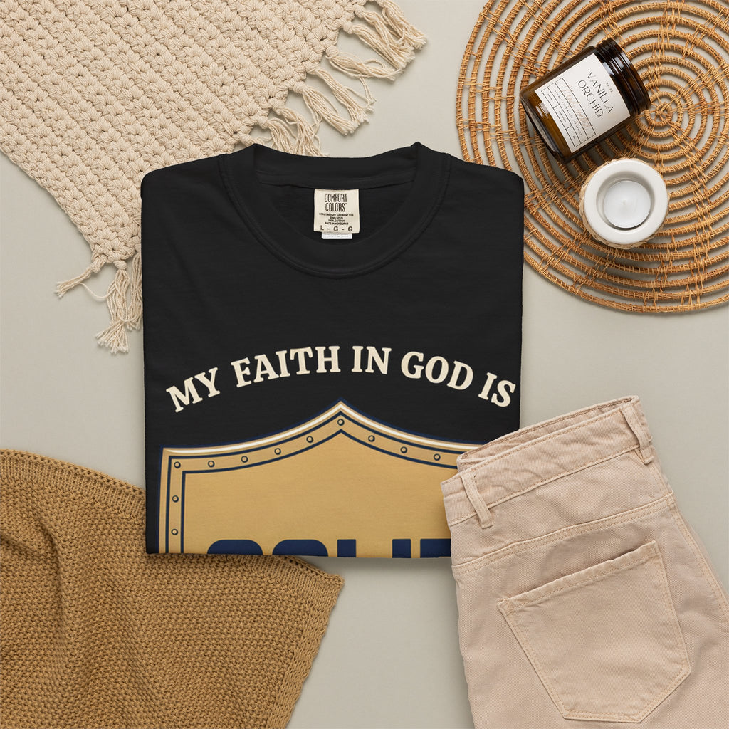 Solid Faith Shield T-Shirt — "My Faith in God Is Solid" Christian Tee