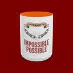 Accent Coffee Mug — "Faith Makes the Impossible Possible" Inspirational Ceramic Mug