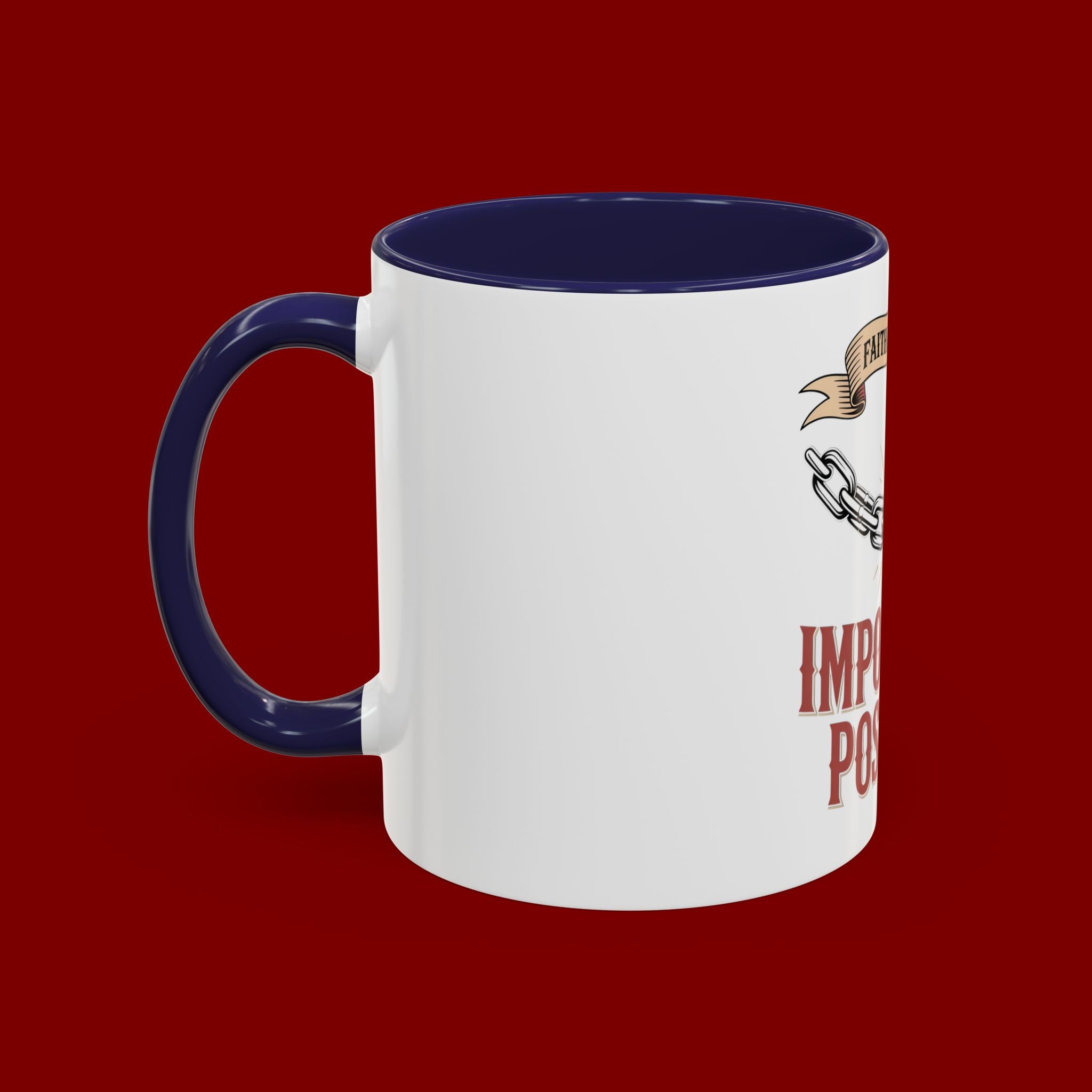Accent Coffee Mug — "Faith Makes the Impossible Possible" Inspirational Ceramic Mug