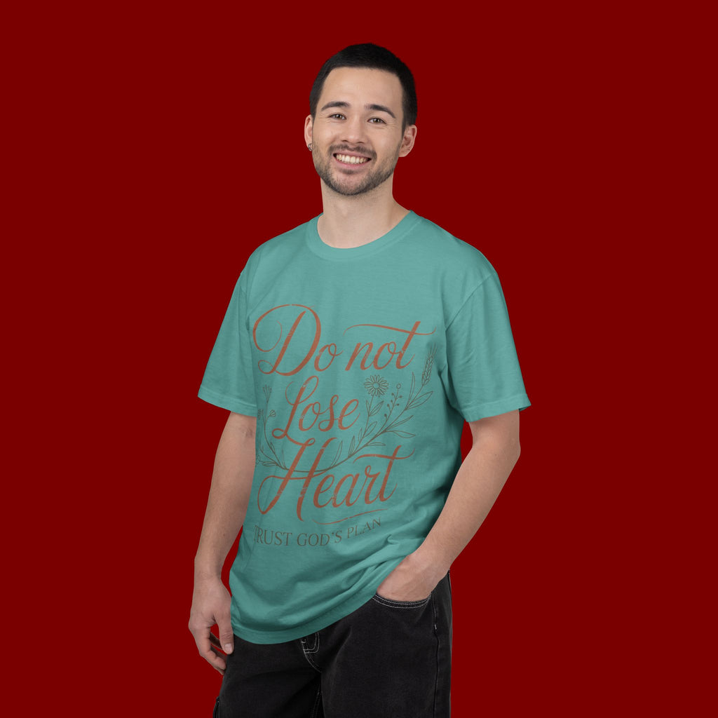 Do Not Lose Heart T-Shirt — Trust God’s Plan Inspirational Christian Tee