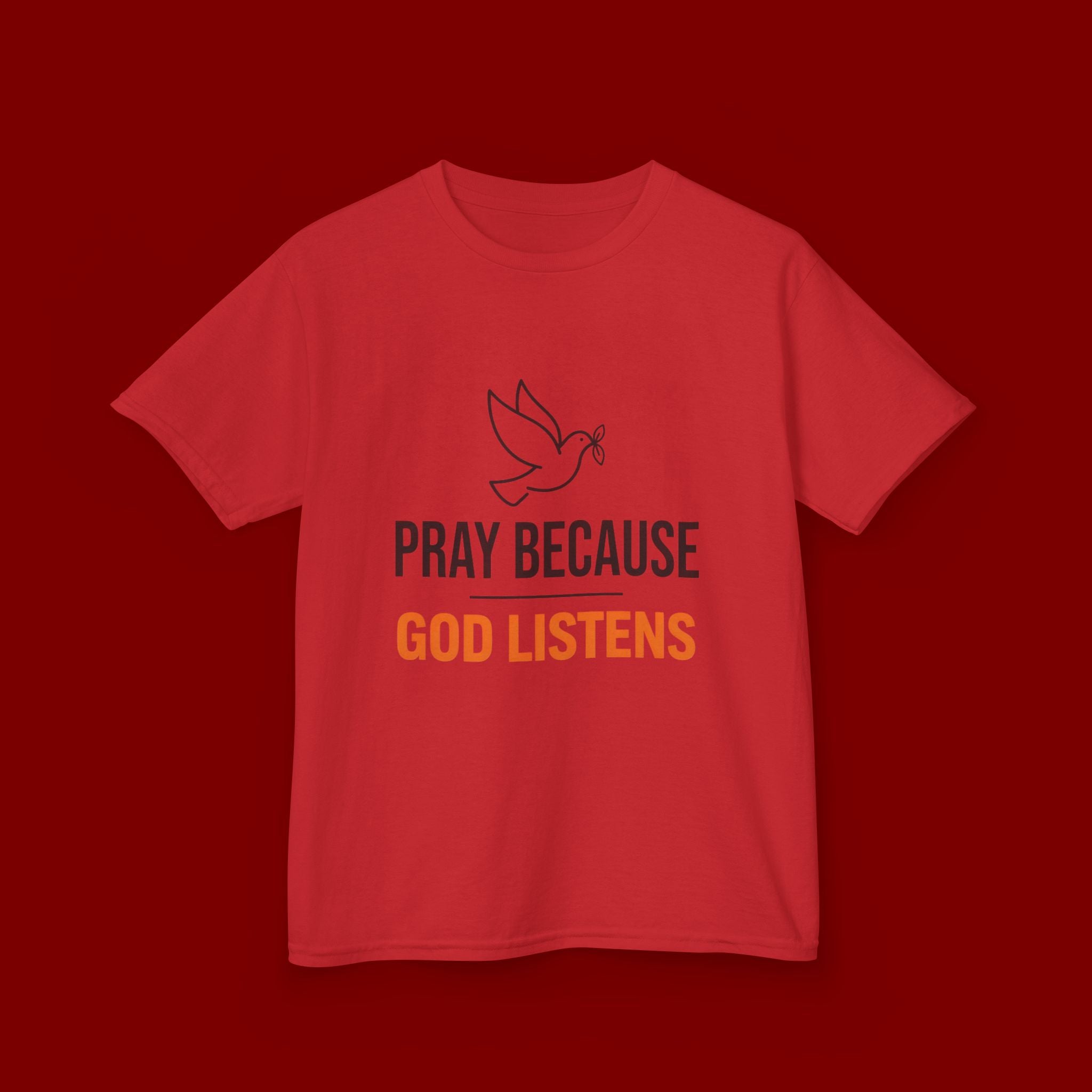 Kids T-Shirt — "Pray Because God Listens" Christian Faith Tee with Dove Graphic