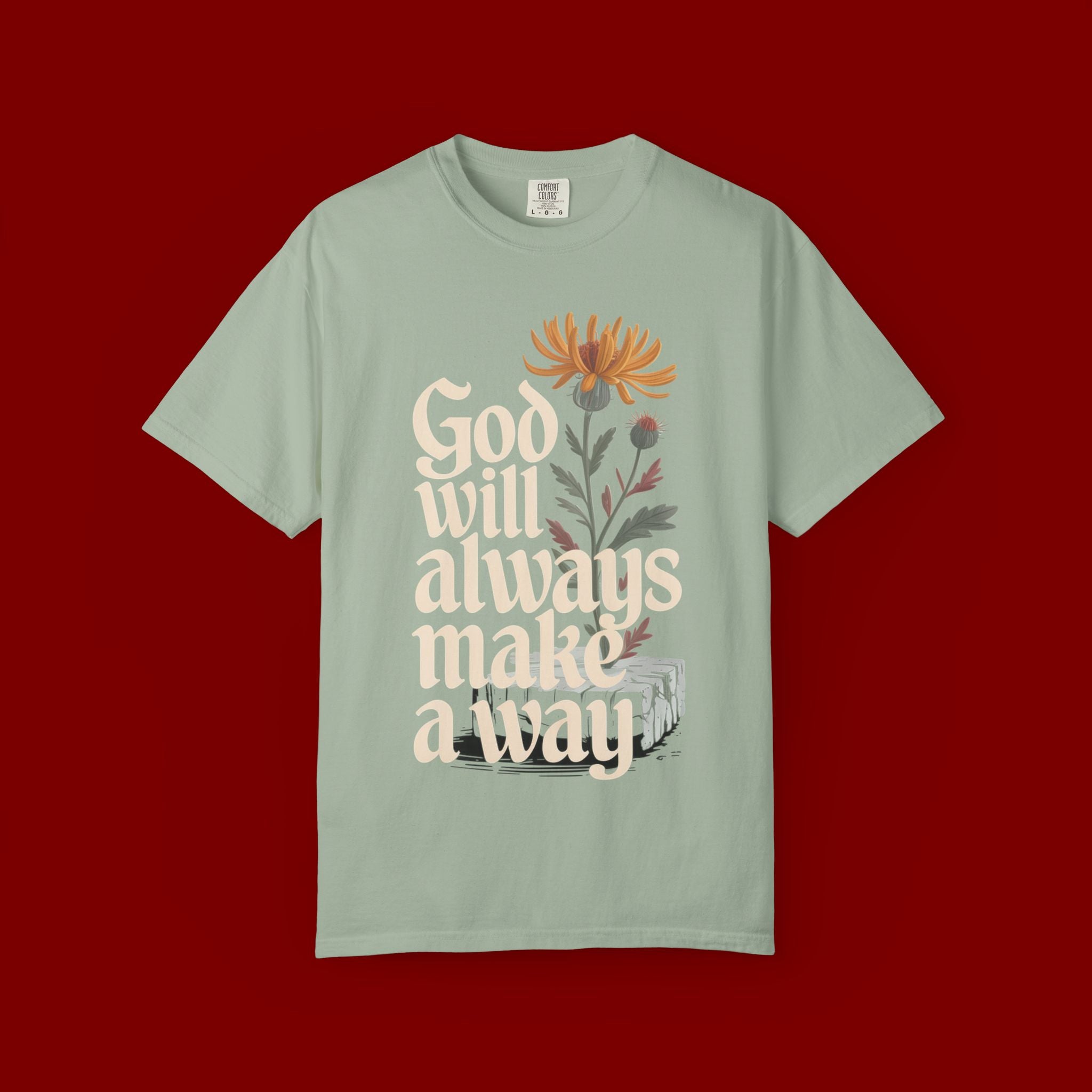 God Will Always Make a Way T-Shirt — Inspirational Floral Christian Tee