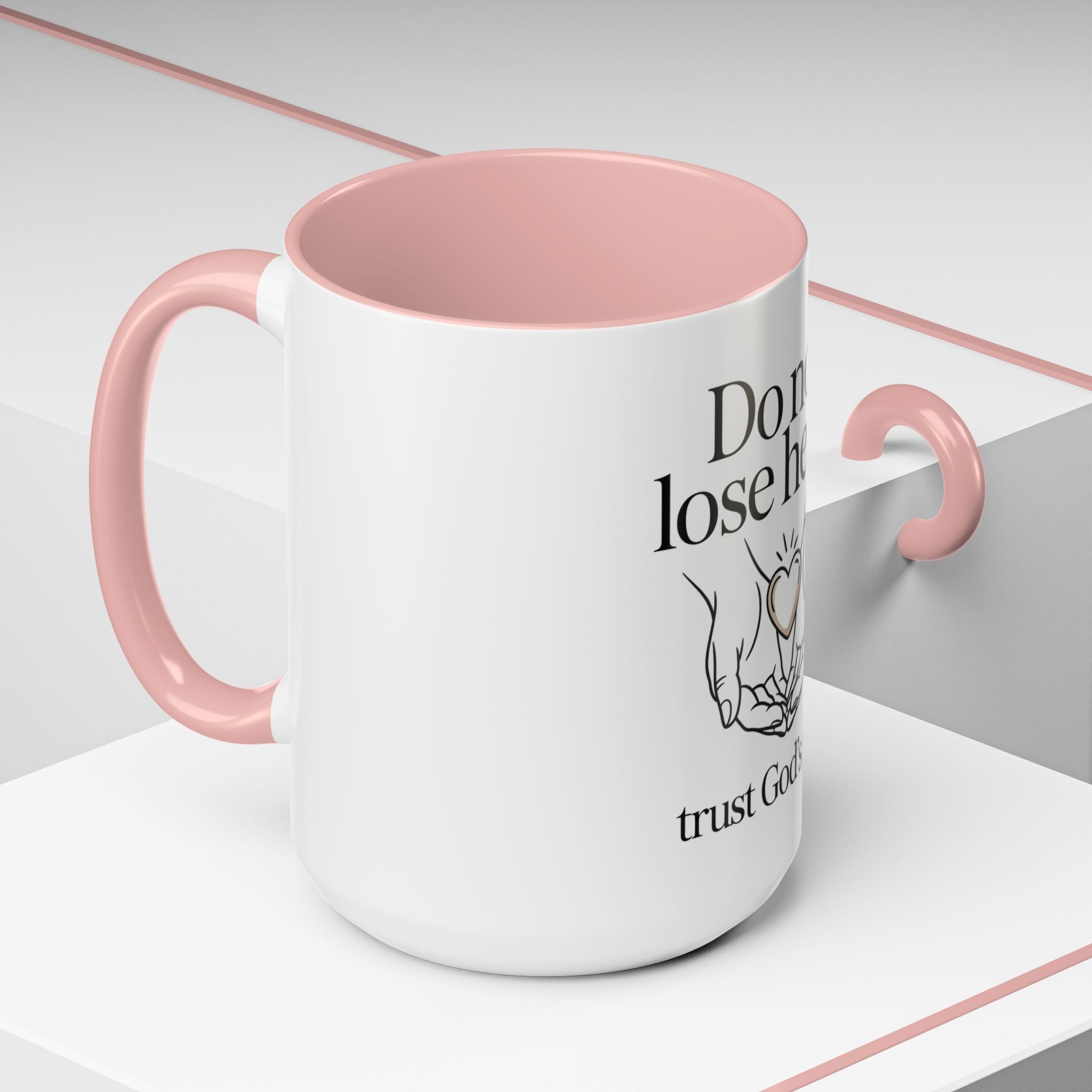 Do Not Lose Heart Accent Coffee Mug — Trust God’s Plan Inspirational Christian Mug
