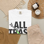 T-Shirt — "All Trash No Trailer" Bold Graphic Tee