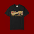 Be Thankful T-Shirt — "Today is a Gift of God" Inspirational Christian Tee