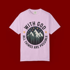 Faith-Based Mountain T-Shirt — "With God All Things Are Possible"