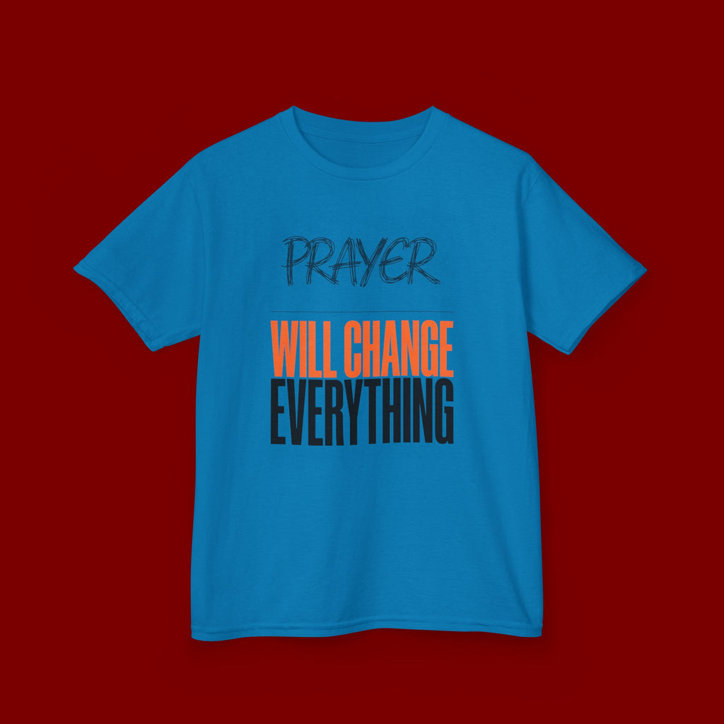 Kids T‑Shirt — "Prayer Will Change Everything" Inspirational Faith Tee