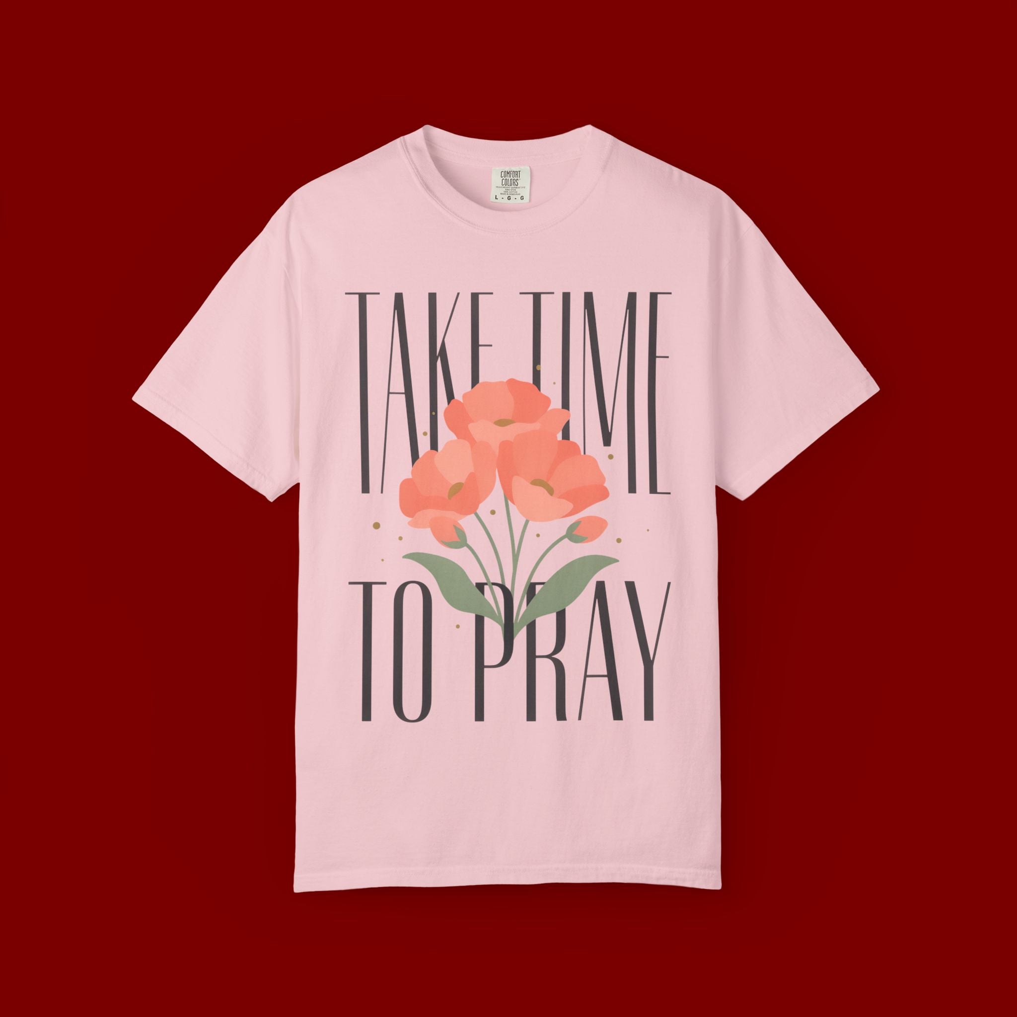 T-Shirt — "Take Time to Pray" Floral Christian Tee