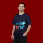 Faith On Fear Off T-Shirt