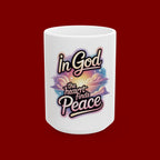 Christian Faith Ceramic Mug — “In God the Heart Finds Peace” Inspirational Coffee Cup (11oz & 15oz)