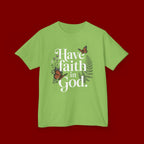 Kids Tee — "Have Faith in God" Floral Christian Youth T‑Shirt